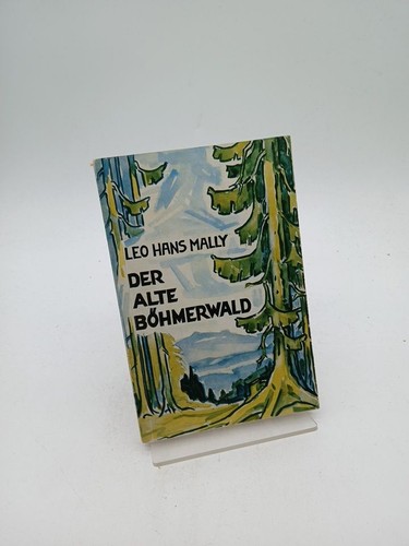 Der alte böhmerwald von - der,